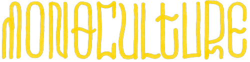 Monoculture
